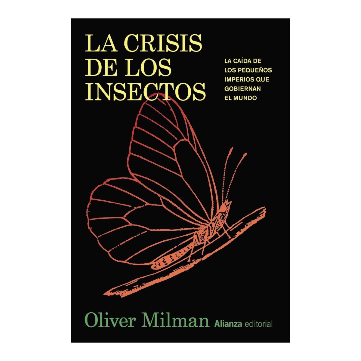 La crisis de los insectos: La caída de los pequeños imperios que gobiernan el mundo (Capa mole com abas) 1