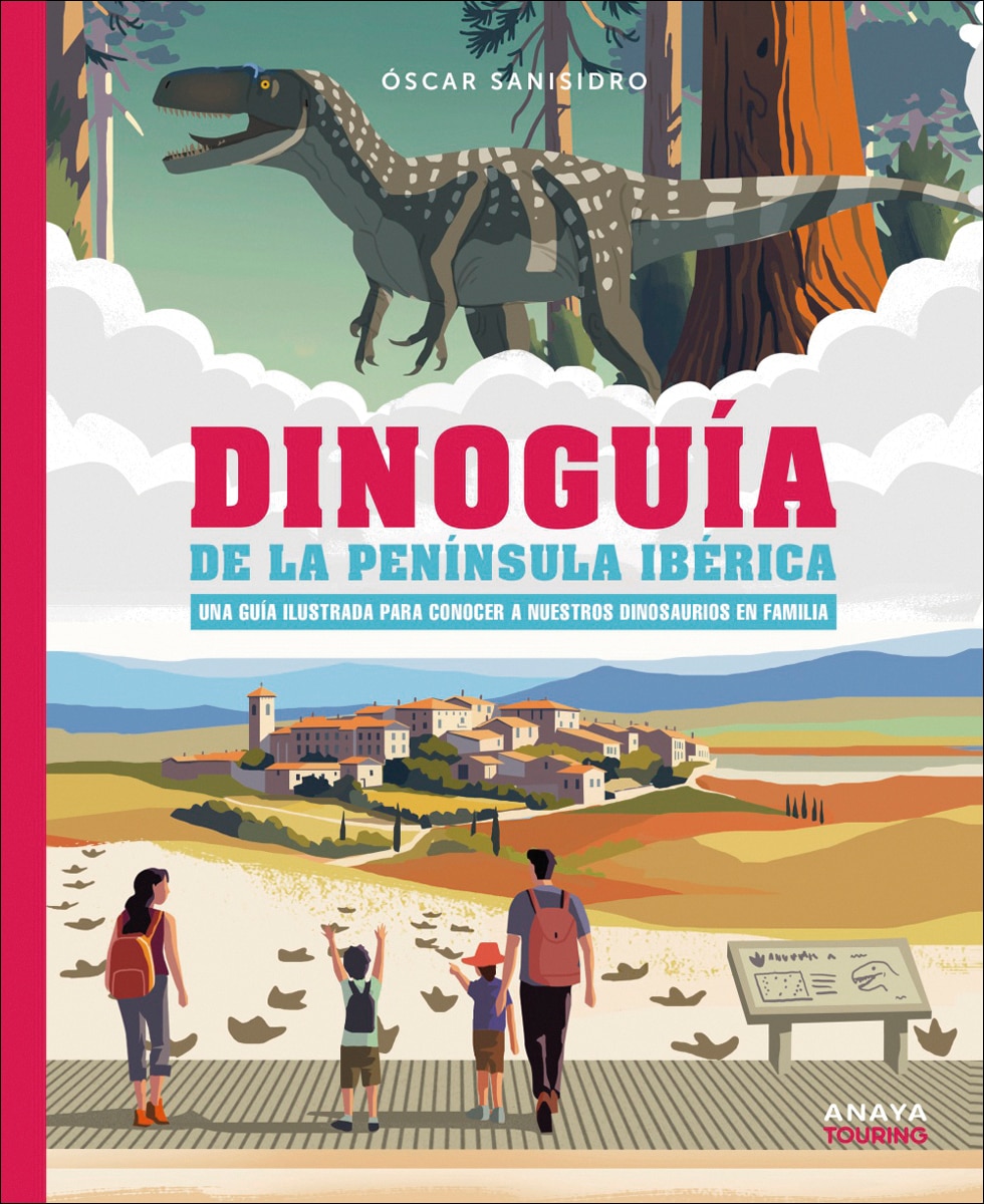 Dinoguía de la Península Ibérica.: Una guía ilustrada para conocer a nuestros dinosaurios en familia (Capa mole com abas) 1