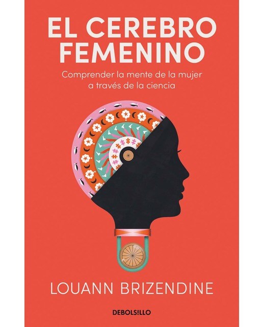 Imagem 0 de El cerebro femenino: Comprender la mente de la mujer a través de la ciencia (Bolso)