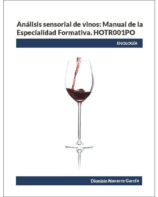 Análisis sensorial de vinos: Manual de la Especialidad Formativa. HOTR001PO (Capa mole) 1