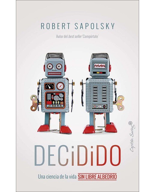 Decidido: Una ciencia de la vida sin libre albedrío (Capa mole) 1