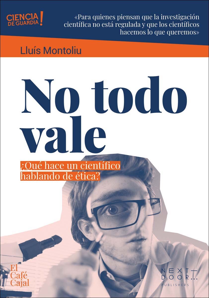 No todo vale: ¿Qué hace un científico hablando de ética? (Capa mole com abas) 1