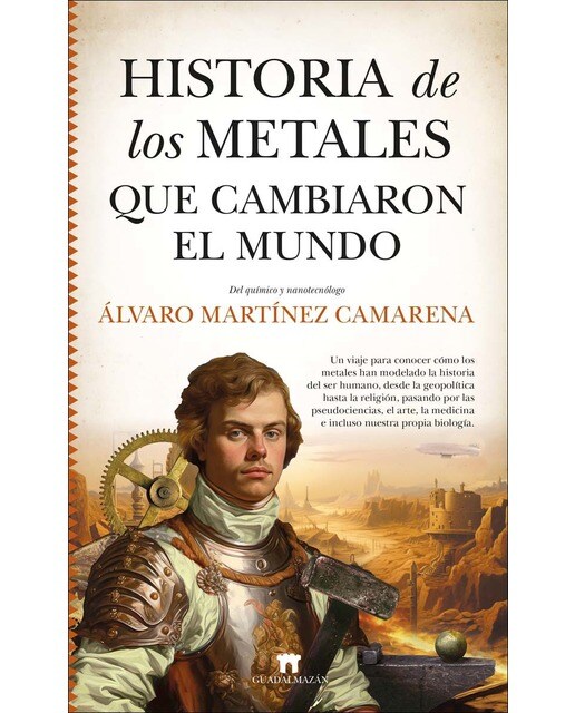 Imagem 0 de Historia de los metales que cambiaron el mundo (Capa mole)
