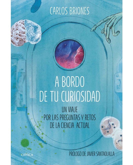 Imagem 0 de A bordo de tu curiosidad: Un viaje por las preguntas y retos de la ciencia actual