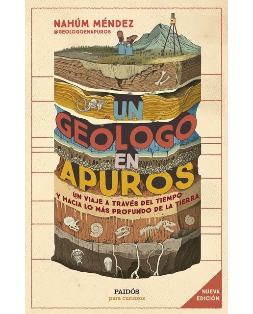 Imagem 0 de Un geólogo en apuros: Un viaje a través del tiempo y hacia lo más profundo de la Tierra (Capa mole)