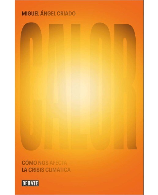 Calor: Cómo nos afecta la crisis climática (Capa mole) 1