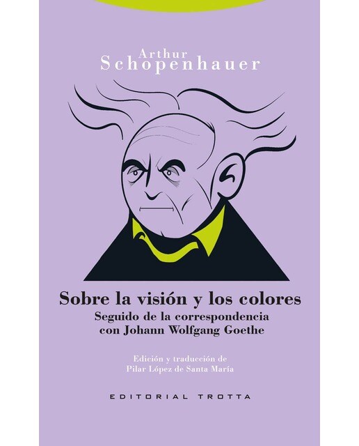 Sobre la visión y los colores: Seguido de la correspondencia con Joham Wolfgang Goethe (Capa mole com abas) 1
