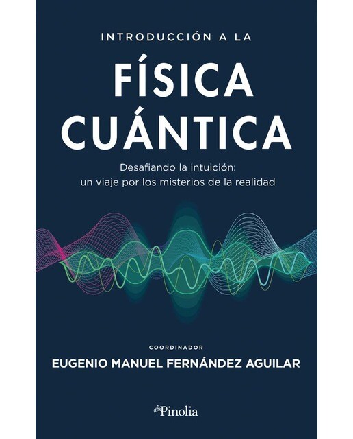 Imagem 0 de Introducción a la física cuántica: Desafiando la intuición: un viaje por los misterios de la realidad (Capa mole)