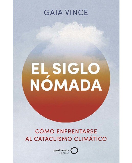 El siglo nómada: Cómo enfrentarse al cataclismo climático (Capa mole com abas) 1
