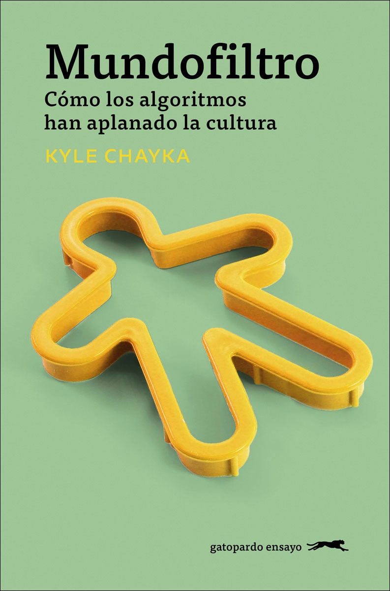 Imagem 0 de Mundofiltro: Cómo los algoritmos han aplanado la cultura (Capa mole)