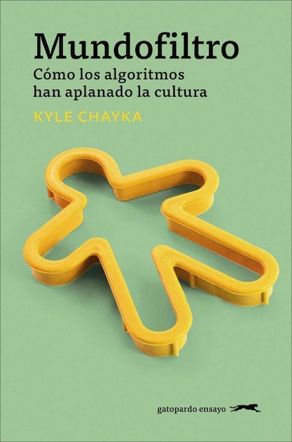 Imagem 0 de Mundofiltro: Cómo los algoritmos han aplanado la cultura (Capa mole)