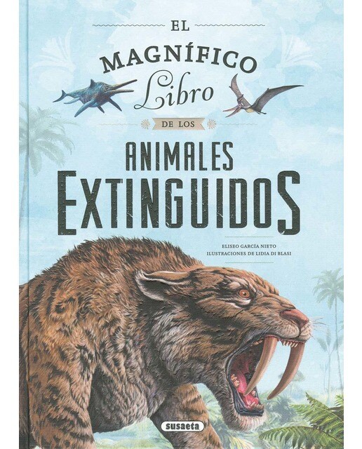 El magnífico libro de los animales extinguidos (Capa dura) 1
