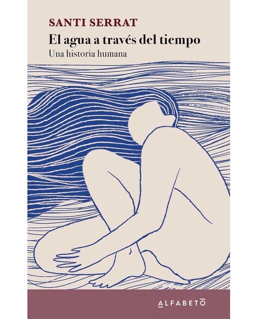 Imagem 0 de El agua a través del tiempo: Una historia humana (Capa mole com abas)