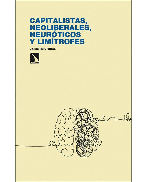 Capitalistas, neoliberales, neuróticos y limítrofes (Capa mole) 1