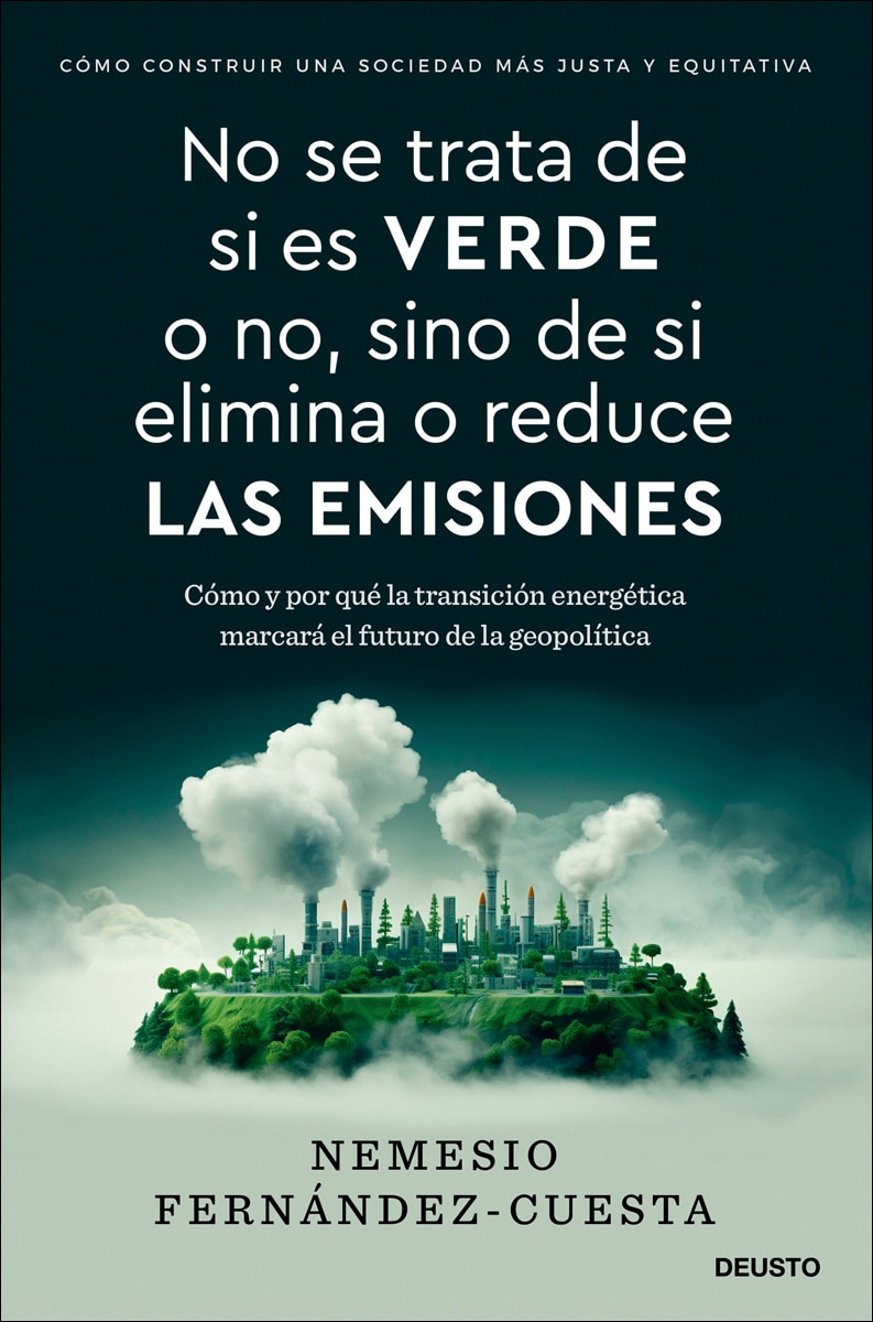 No se trata de si es verde o no, sino de si elimina o reduce las emisiones: Cómo y por qué la transición energética marcará el f (Capa mole com abas) 2