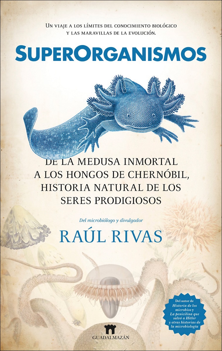 Imagem 0 de Superorganismos: De la medusa inmortal a los hongos de Chernóbil, historia natural de los seres prodigiosos (Capa mole)