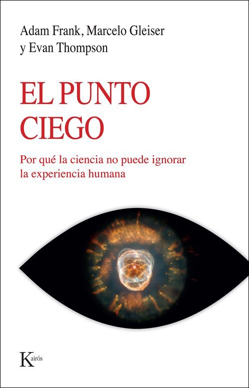 Imagem 0 de El punto ciego: Por qué la ciencia no puede ignorar la experiencia humana (Capa mole com abas)