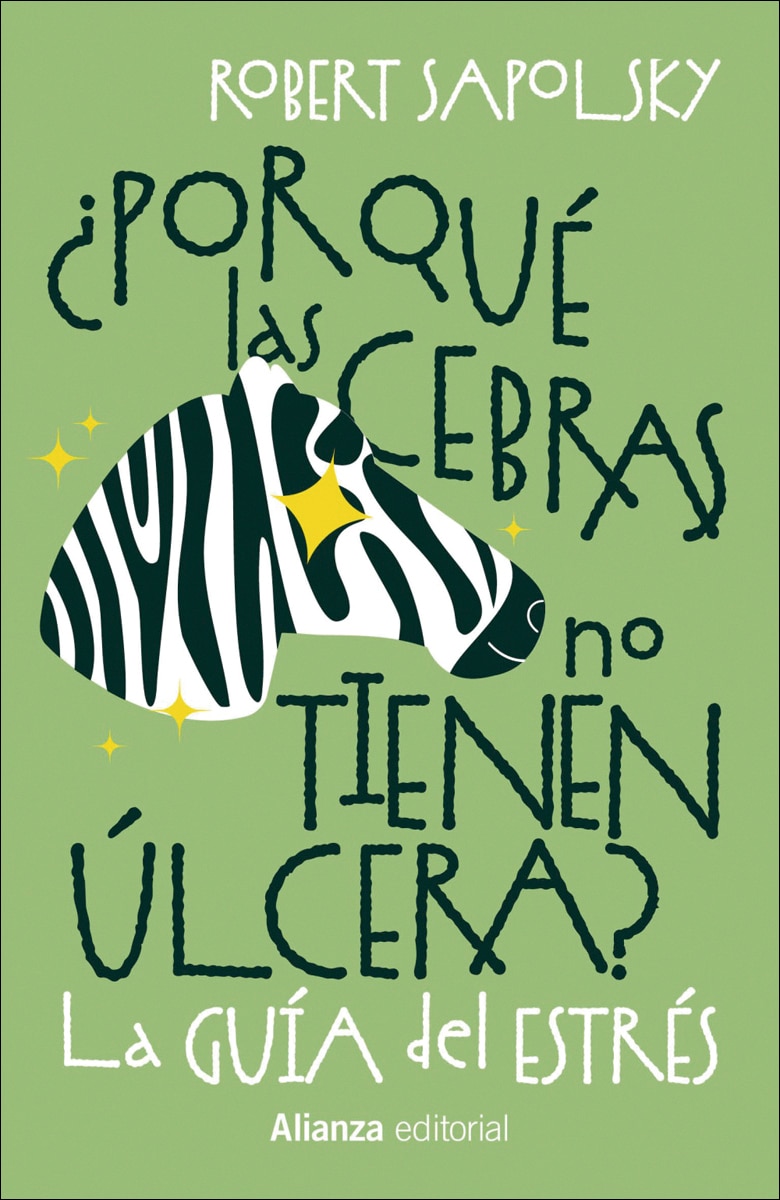 ¿Por qué las cebras no tienen úlcera?: La guía del estrés (Capa mole com abas) 1
