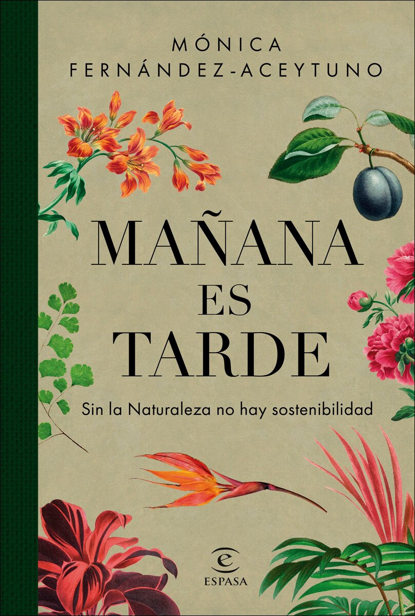 Mañana es tarde: Sin la Naturaleza no hay Sostenibilidad 2
