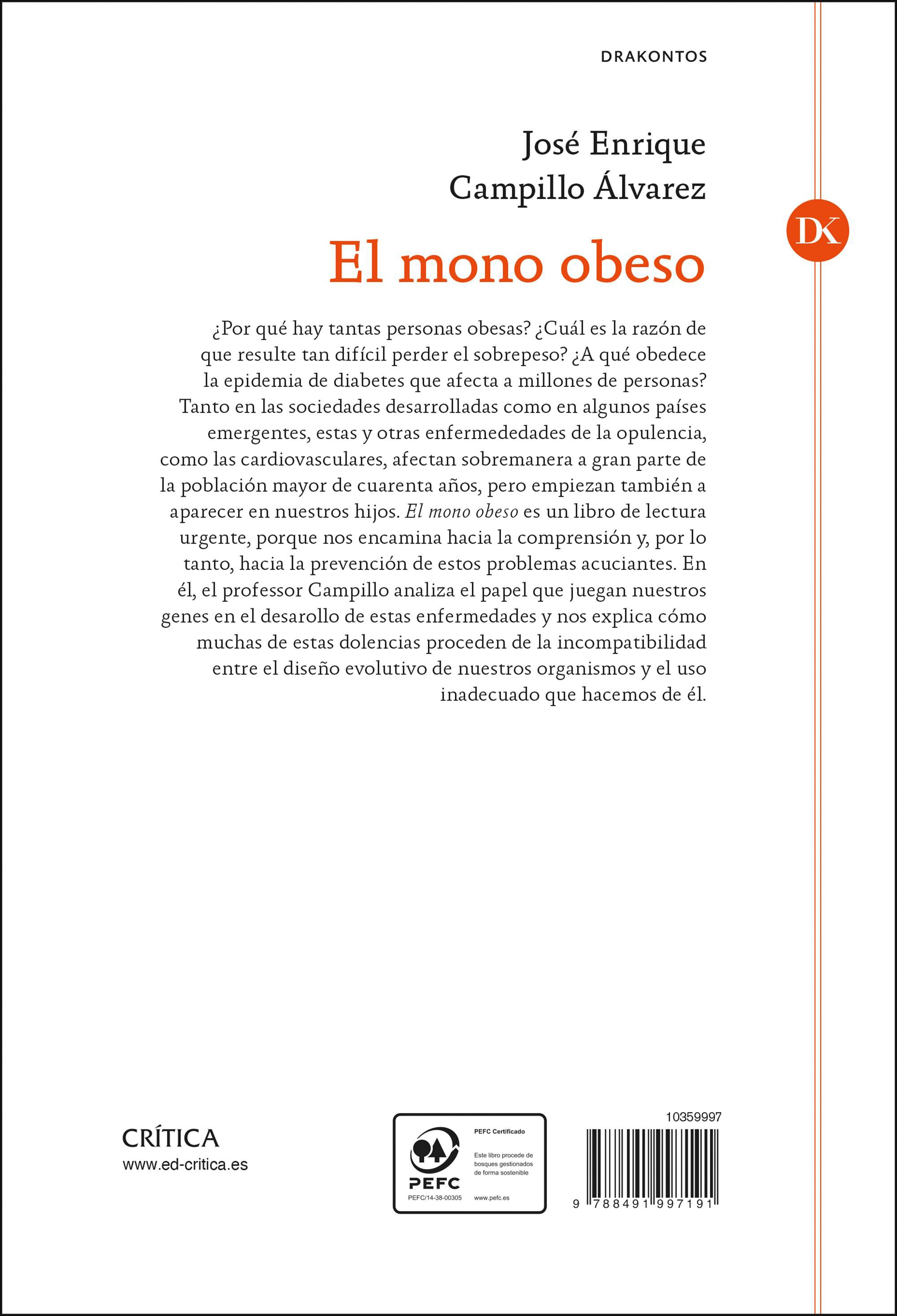 El mono obeso: La evolución humana y las enfermedades de la opulencia: obesidad, diabetes, hipertensión, dislipemia y ateroscler (Capa mole com abas) 2