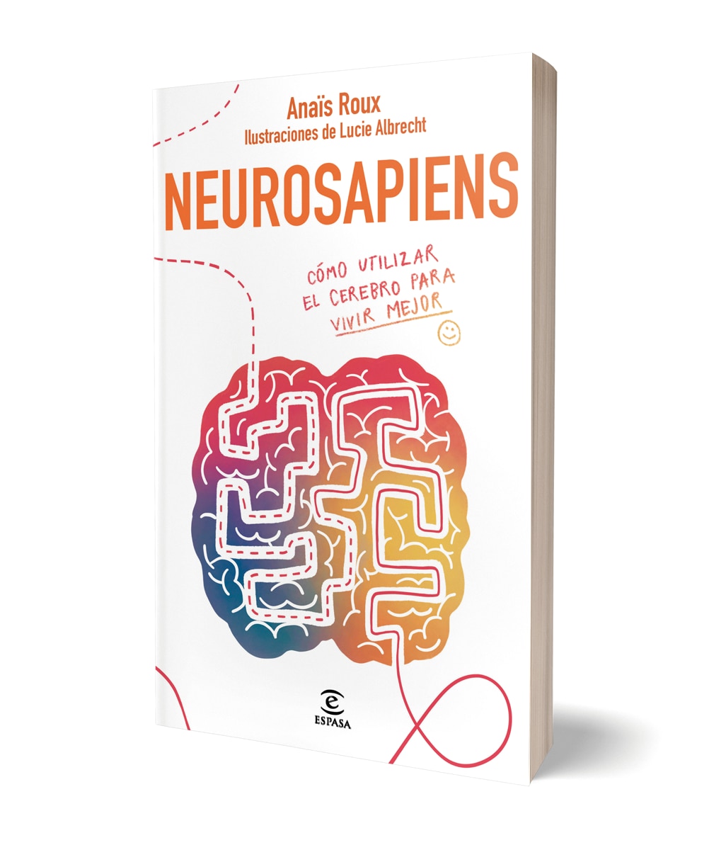 Neurosapiens: Cómo utilizar el cerebro para vivir mejor (Capa mole com abas) 1