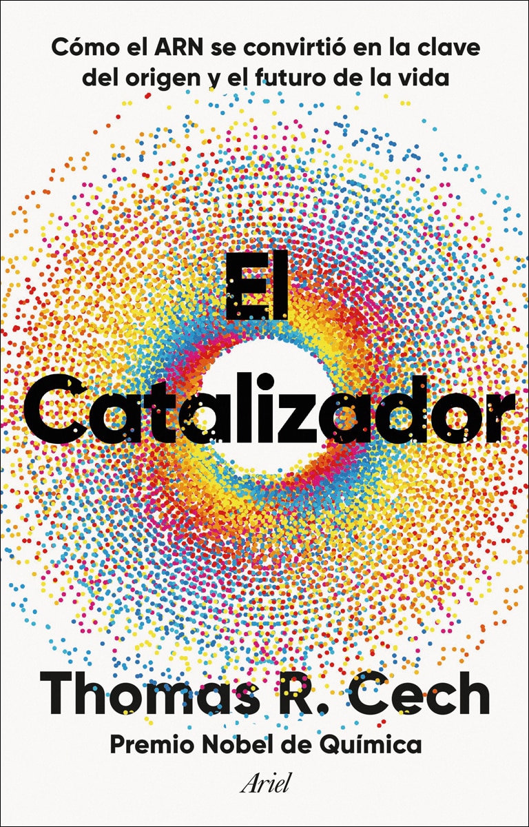 El catalizador: Cómo el ARN se convirtió en la clave del origen y el futuro de la vida (Capa mole com abas) 1