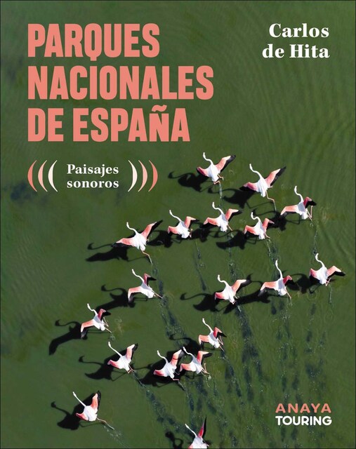 Imagem 0 de Parques Nacionales de España: Paisajes sonoros (Capa mole com abas)