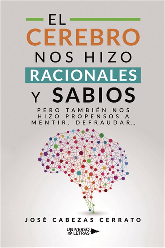 El cerebro nos hizo racionales y sabios 1