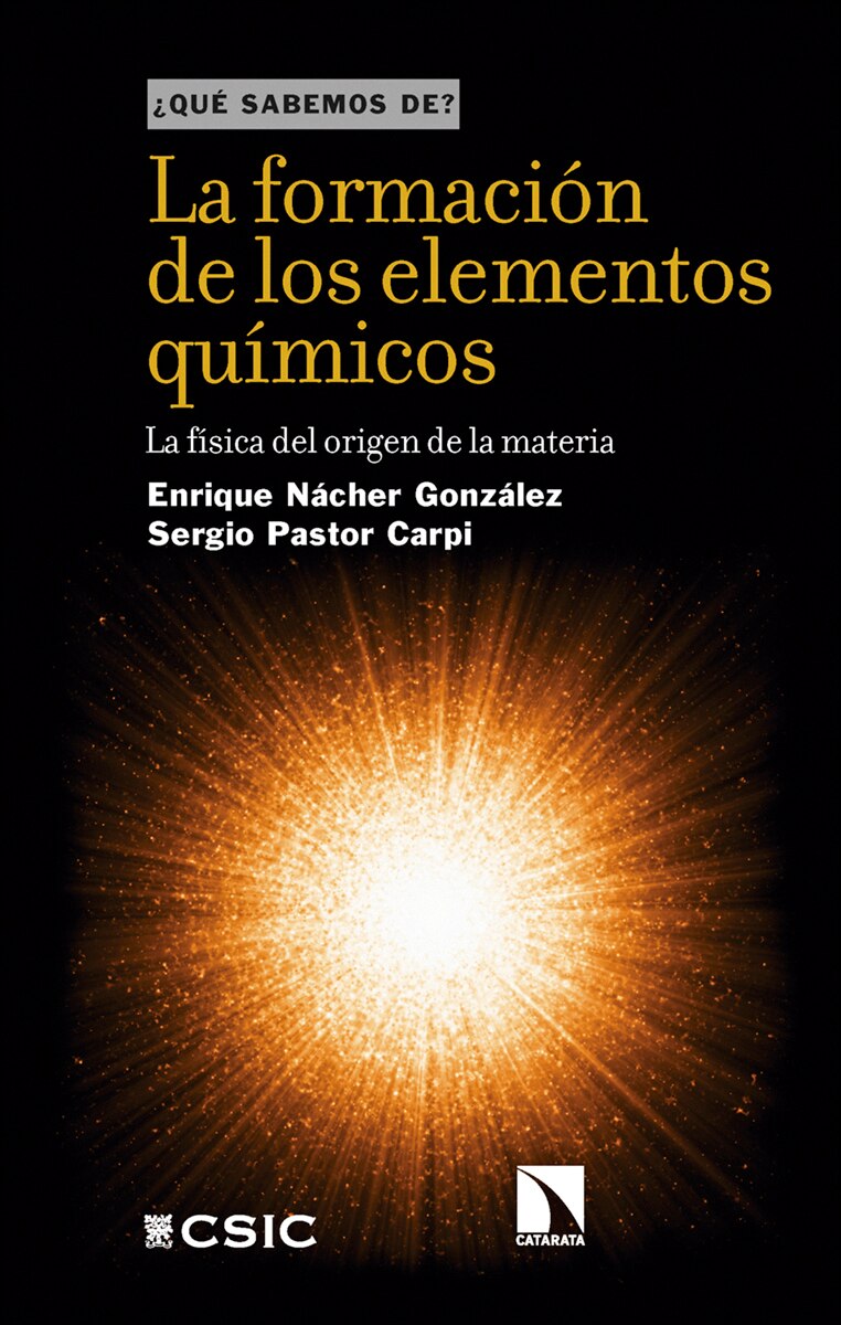 La formación de los elementos químicos: La física del origen de la materia (Capa mole) 1
