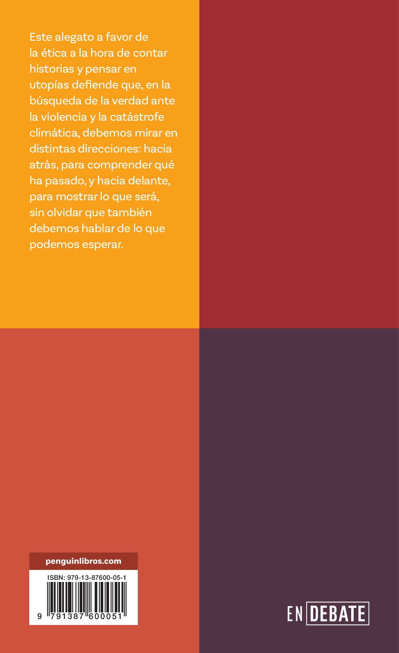 Lo que es verdad (Serie ENDEBATE): Sobre la violencia y el clima (Capa mole) 2