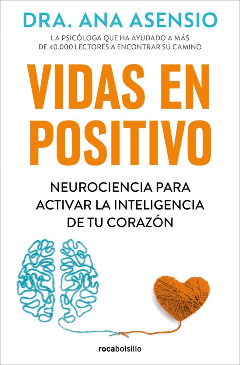 Vidas en positivo: Neurociencia para activar la inteligencia de tu corazón (Bolso) (Capa mole) 1