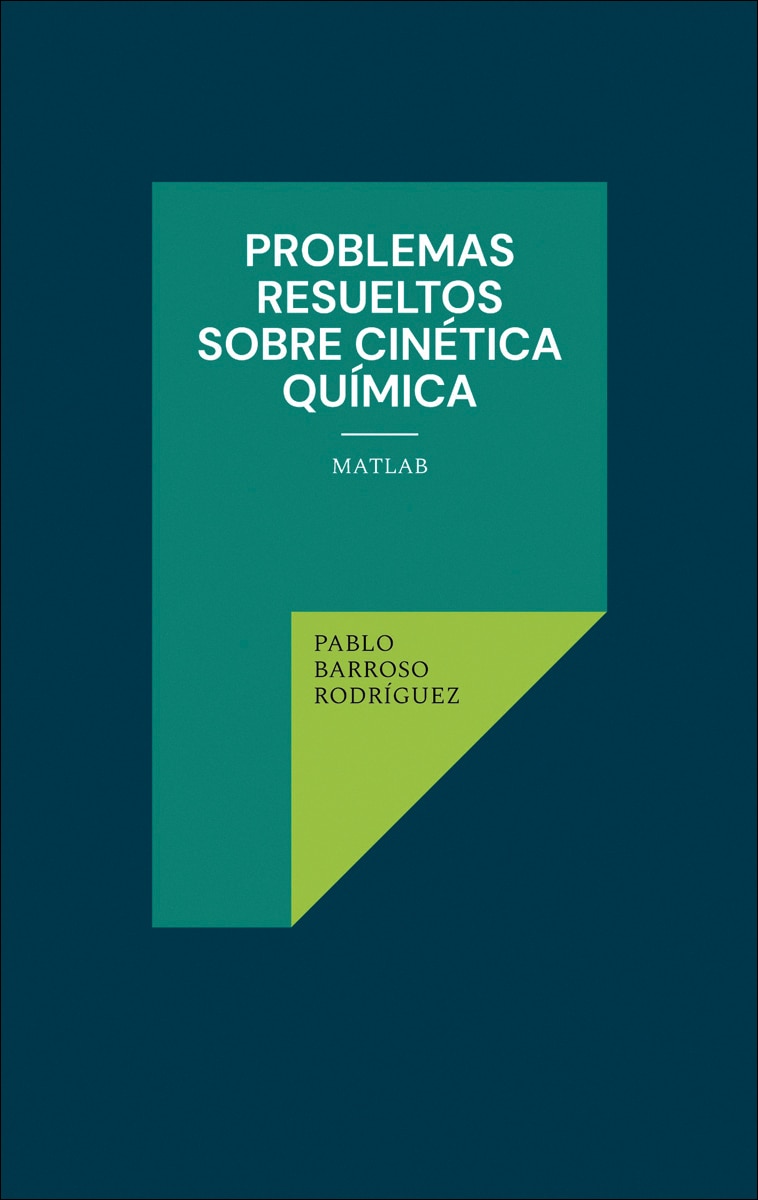 Problemas resueltos sobre cinética química: MATLAB (Capa mole) 1