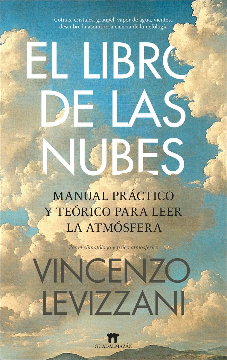 Imagem 0 de El libro de las nubes: Manual práctico y teórico para leer la atmósfera (Capa mole)