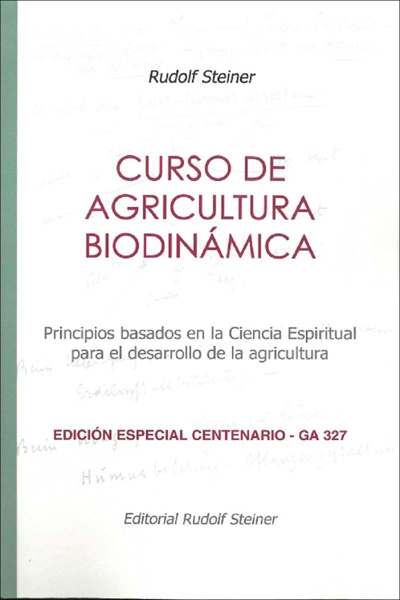Imagem 0 de CURSO DE AGRICULTURA BIODINÁMICA: PRINCIPIOS BASADOS EN LA CIENCIA ESPIRITUAL PARA EL DESARROLLO DE LA AGRICULTURA (Capa mole)