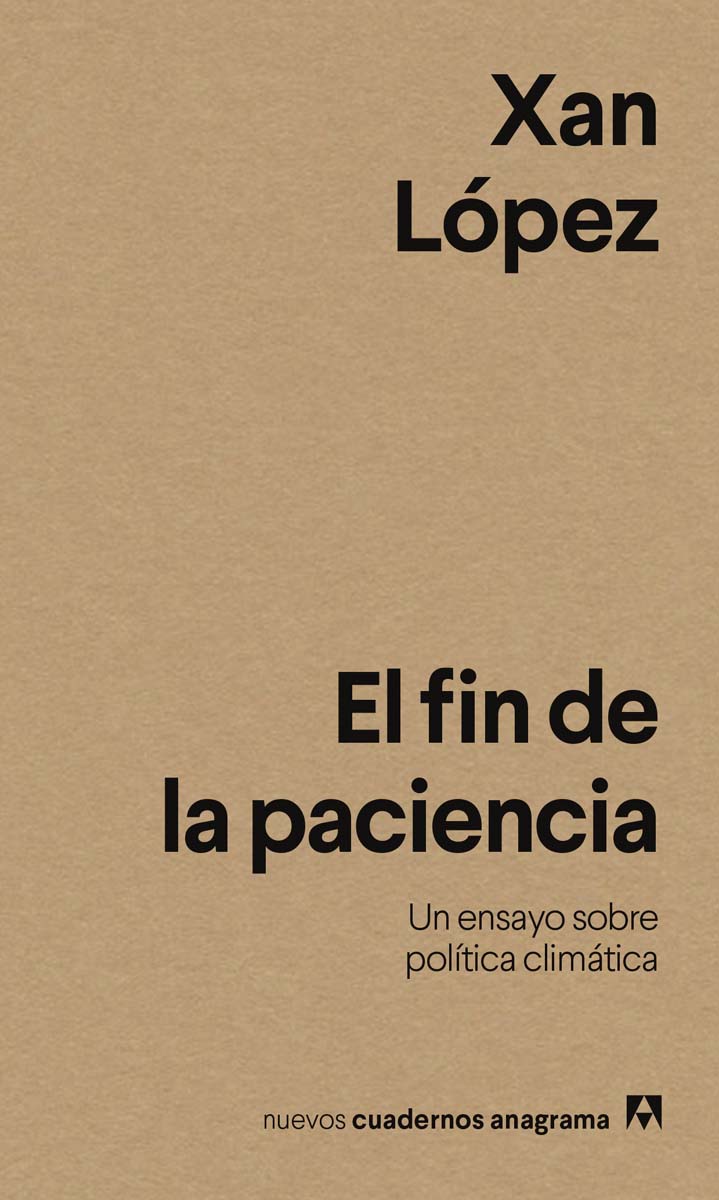 El fin de la paciencia: Un ensayo sobre política climática (Capa mole) 1