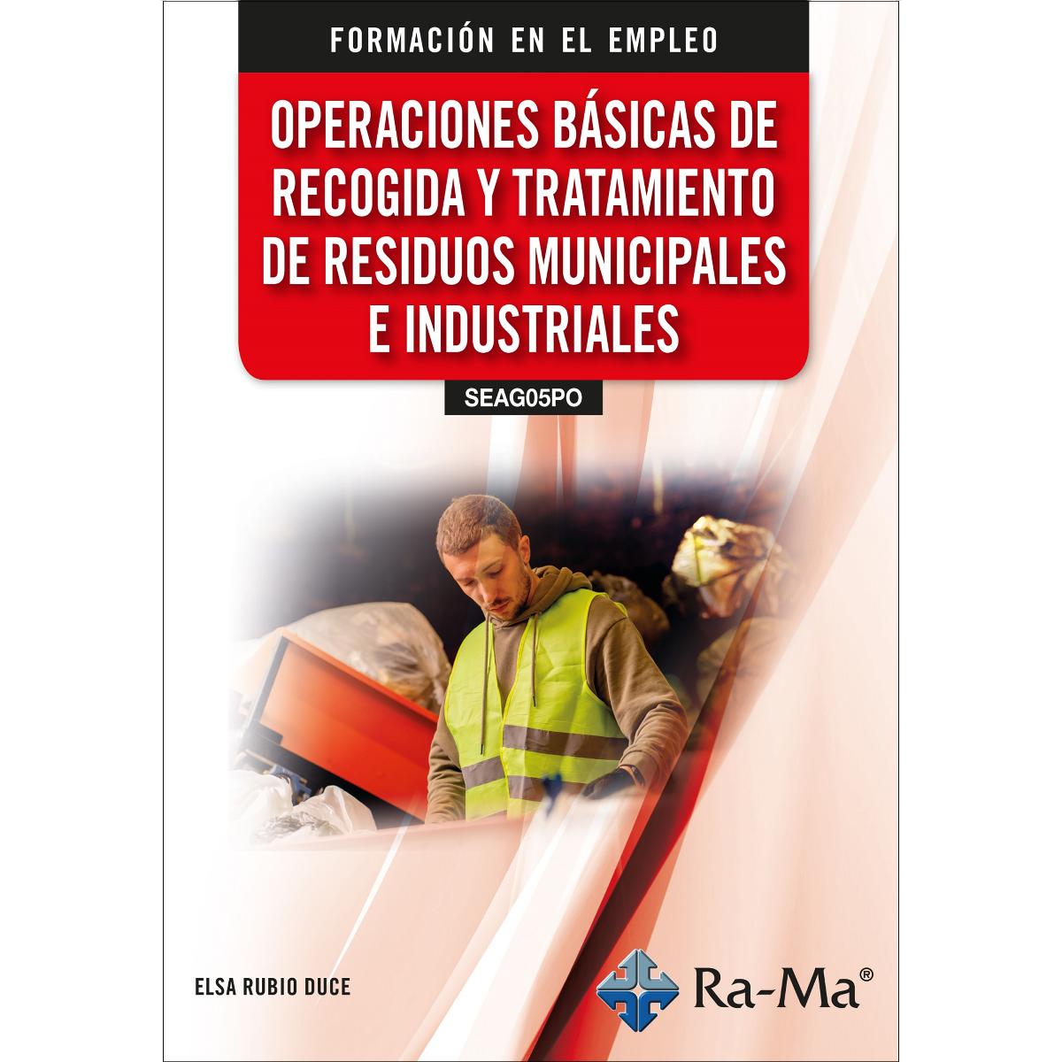 (SEAG05) Operaciones básicas de recogida y tratamiento de residuos municipales e industriales (Capa mole) 1