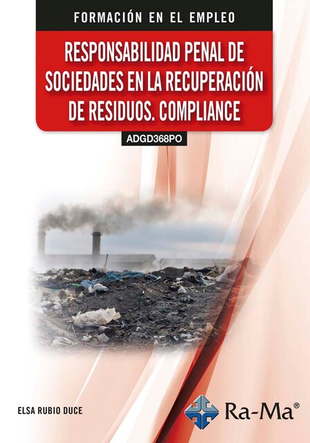 Imagem 0 de (ADGD368PO) Responsabilidad penal de sociedades en la recuperación de residuos. Compliance (Capa mole)