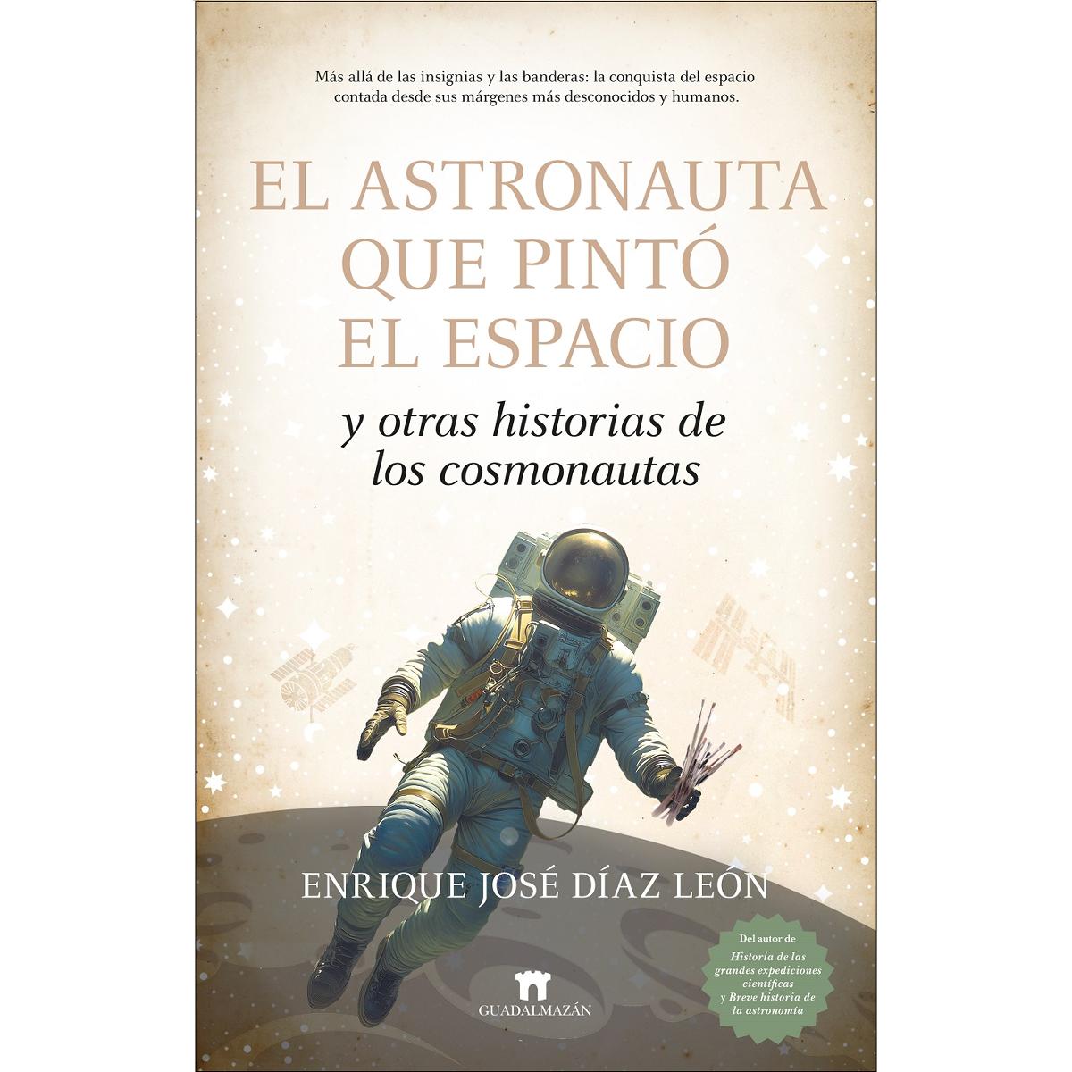 Imagem 0 de El astronauta que pintó el espacio y otras historias de los cosmonautas (Capa mole)