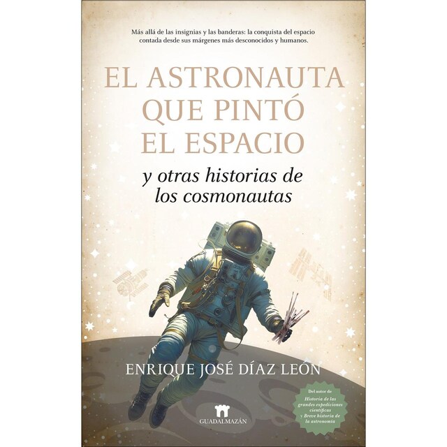 Imagem 0 de El astronauta que pintó el espacio y otras historias de los cosmonautas (Capa mole)