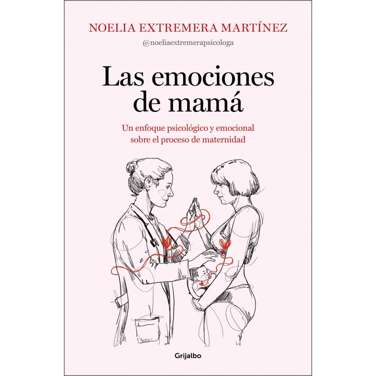 Imagem 0 de Las emociones de mamá: Un enfoque psicológico y emocional sobre el proceso de maternidad (Capa mole)