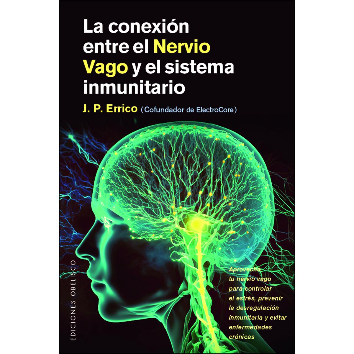 Imagem 0 de La conexión entre el Nervio Vago y el sistema inmunitario: Aprovecha tu nervio vago para controlar el estrés, prevenir la desreg (Capa mole com abas)