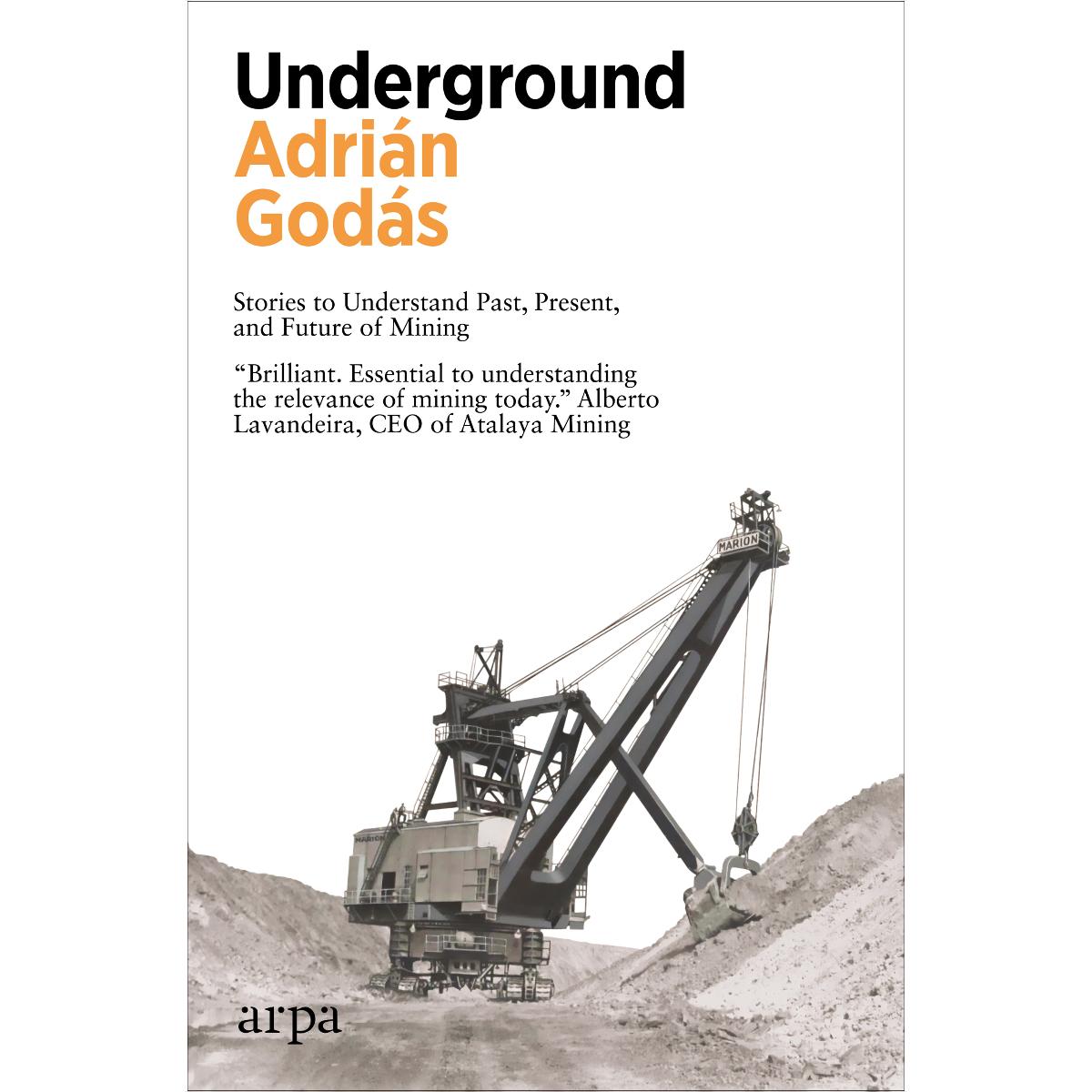 Imagem 0 de Underground: Stories to Understand Past, Present, and Future of Mining (Capa mole)