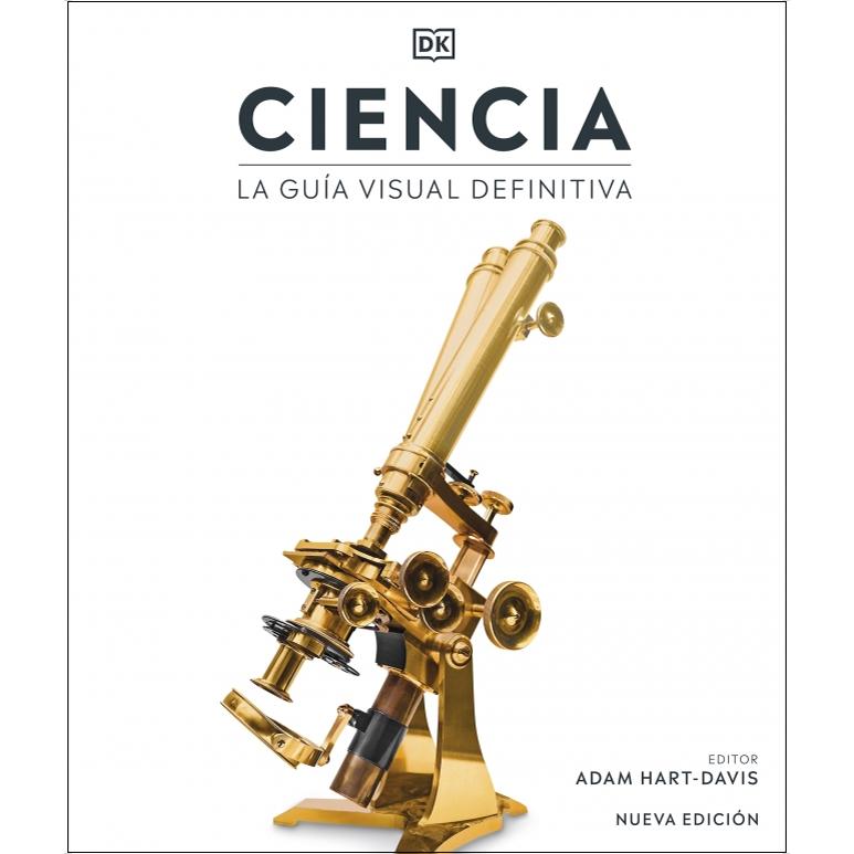 Imagen 0 de Ciencia: La guía visual definitiva. Nueva edición  (Tapa dura)