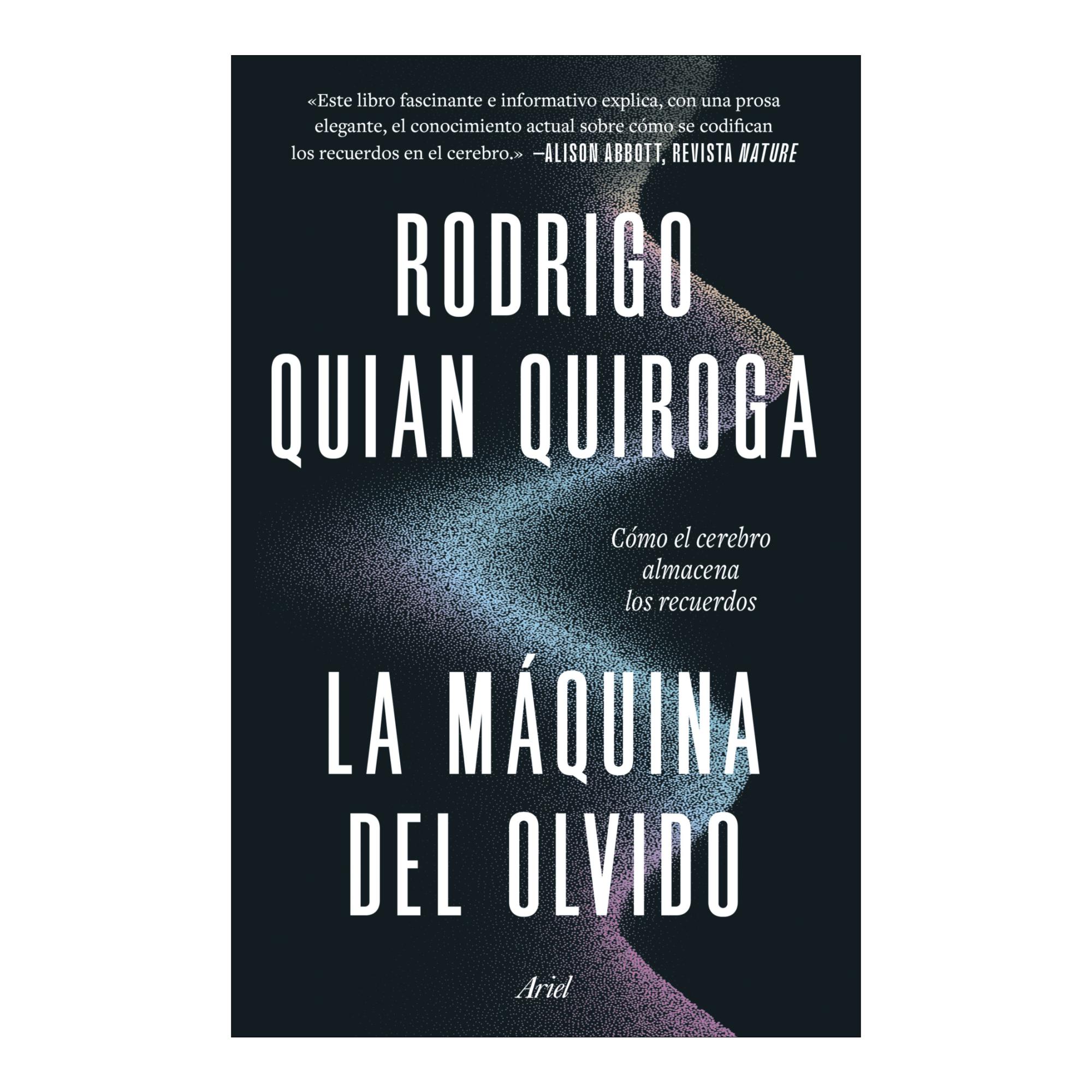 La máquina del olvido: Como el cerebro almacena los recuerdos (Capa mole com abas) 1