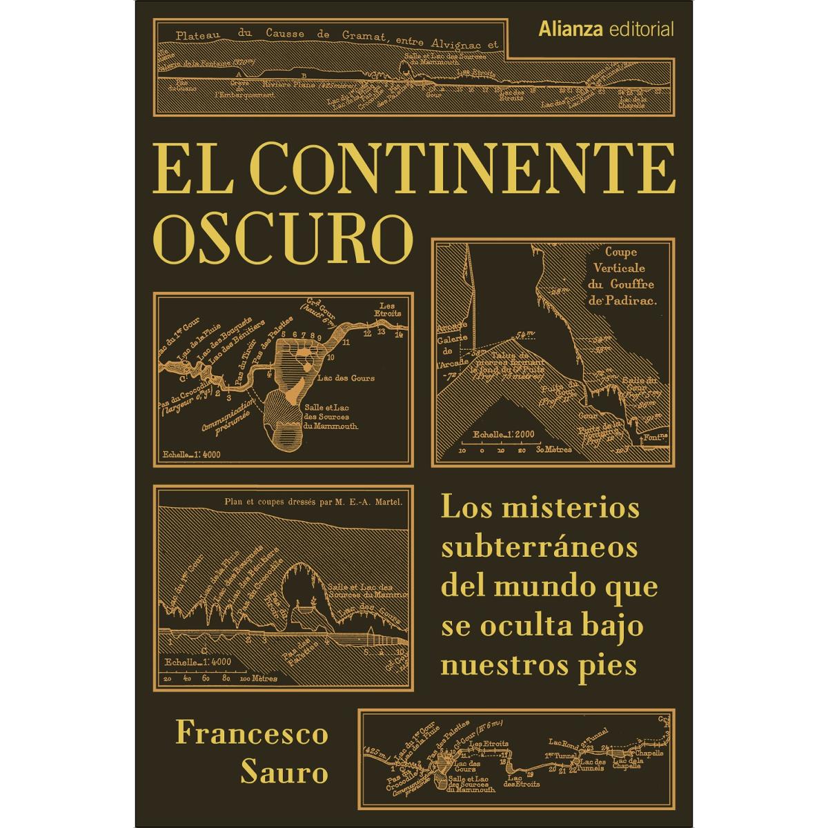 El continente oscuro: Los misterios subterráneos del mundo que se oculta bajo nuestros pies (Capa mole com abas) 1
