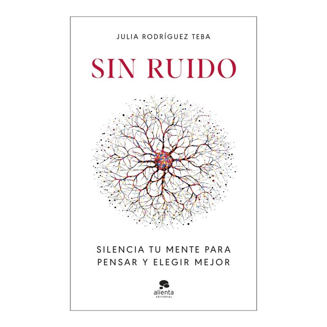 Imagem 0 de Sin ruido: Silencia tu mente para pensar y elegir mejor (Capa mole com abas)