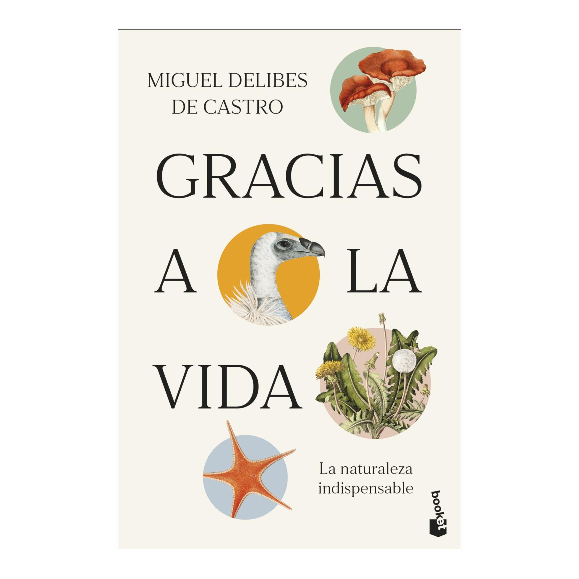 Imagem 0 de Gracias a la vida: La naturaleza indispensable (Bolso)