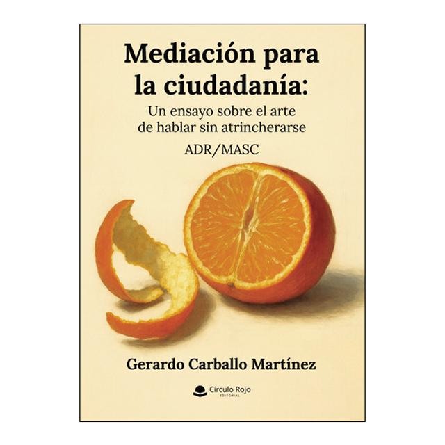 Imagem 0 de Mediación para la ciudadanía: un ensayosobre el a