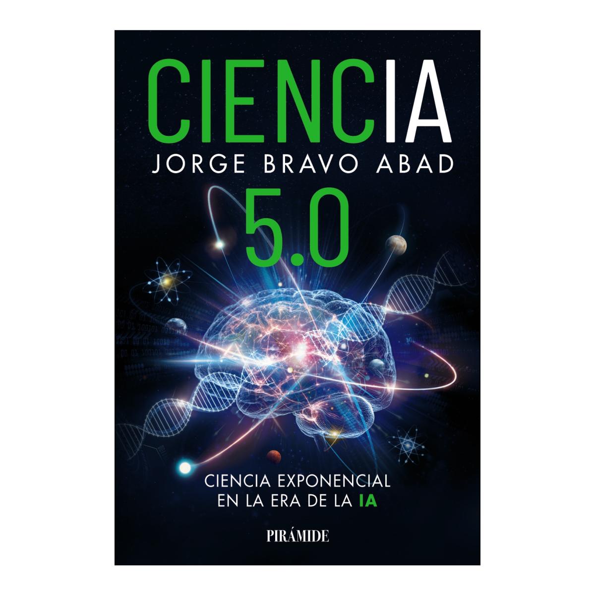 Ciencia 5.0: Ciencia exponencial en la era de la IA (Capa mole com abas) 1