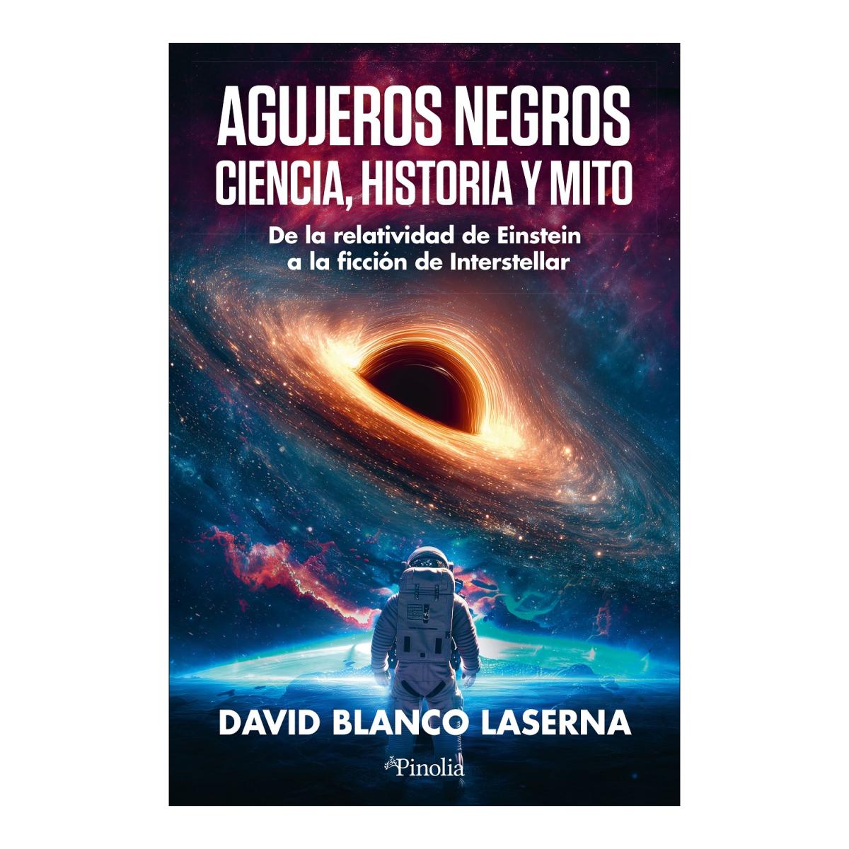Imagem 0 de Agujeros negros: ciencia, historia y mito: De la relatividad de Einstein a la ficción de Interstellar (Capa mole)